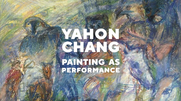 Yahon Chang: Panting as Performance
